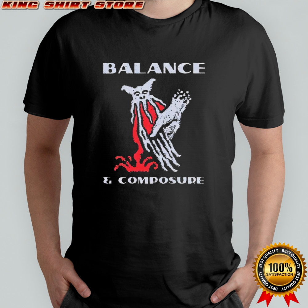 Balance And Composure Wyis Shirt