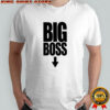 Big Boss Funny shirt