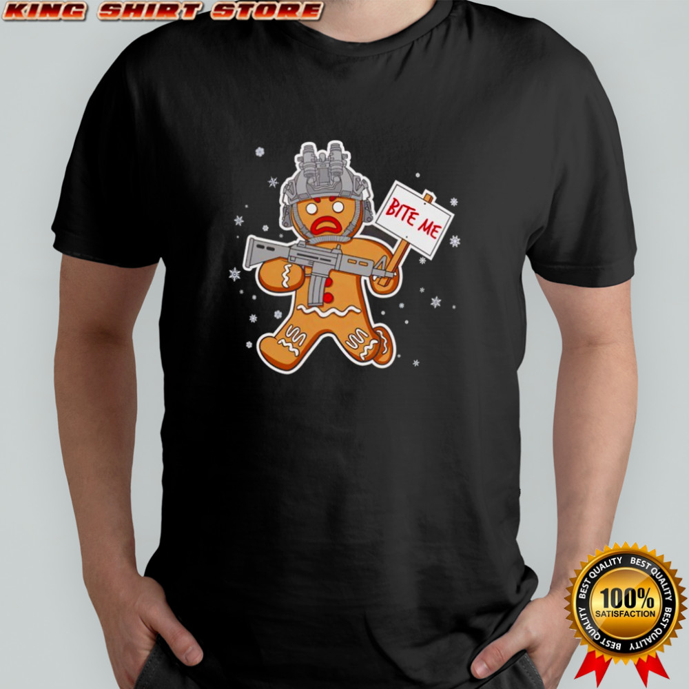 Bite me Hostile Gingerbread shirt