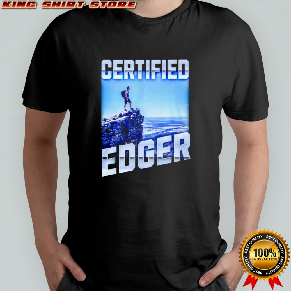 Certified Edger shirt