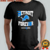 Detroit Lions DEtrit Forever Eminem Lions shirt
