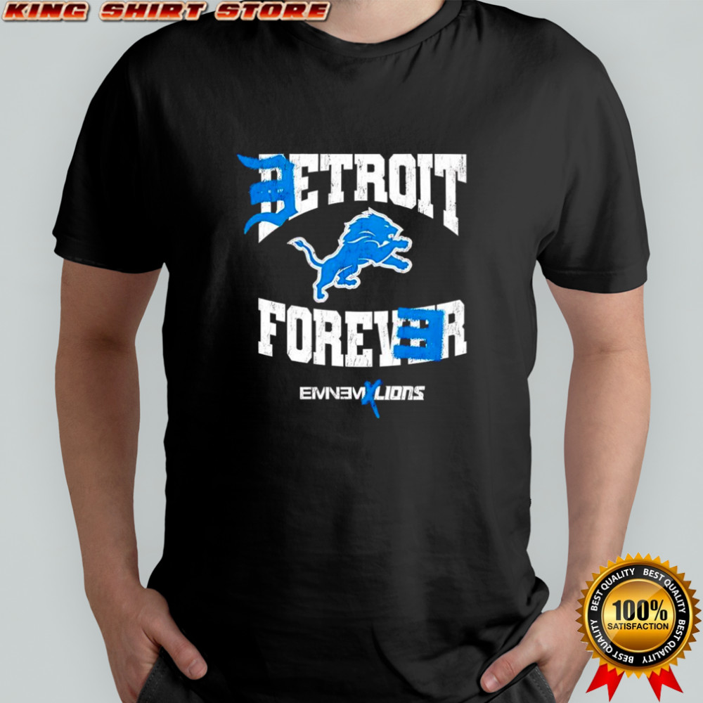 Detroit Lions DEtrit Forever Eminem Lions shirt