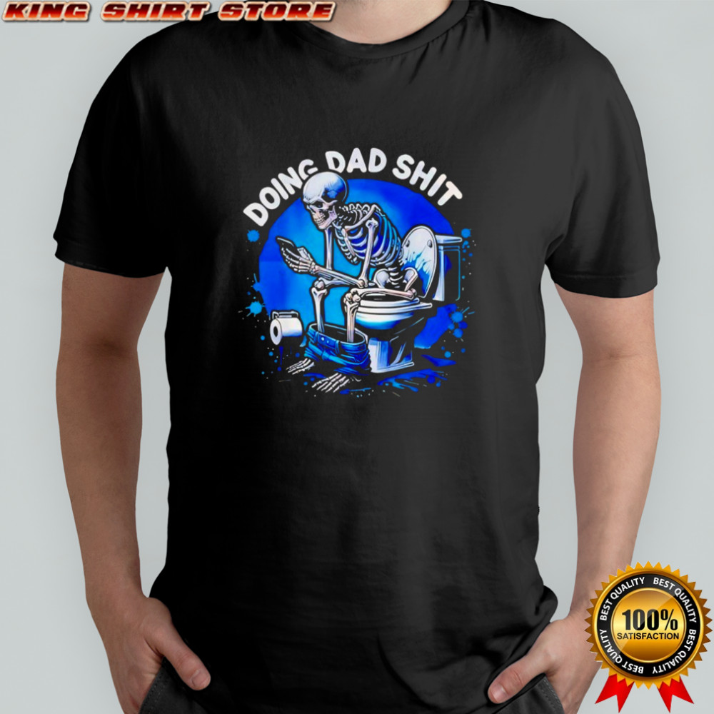 Doing Dad Shit Skeleton Graphic shirt