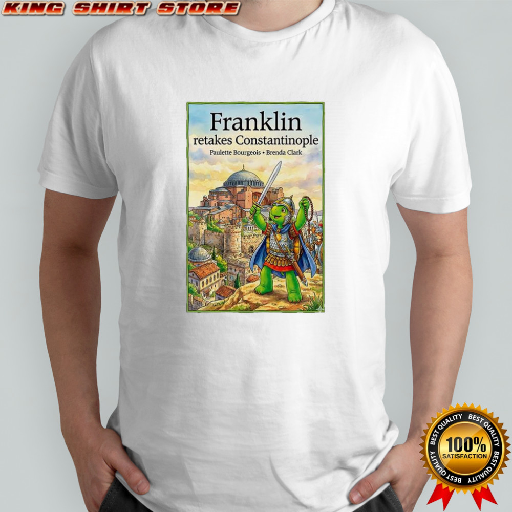 Franklin ratakes constantinople shirt