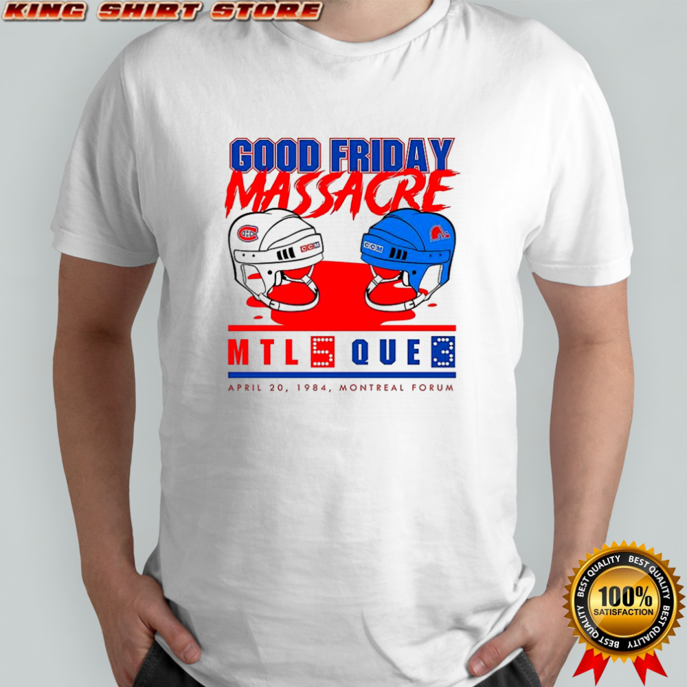 Good Friday Massacre MRL 5 Que 3 shirt