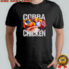 Goose Cobra Chicken shirt