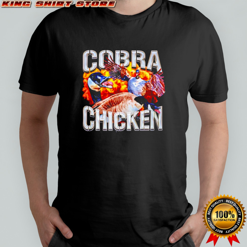 Goose Cobra Chicken shirt