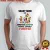 Grinch sassy mom and smartass daughter double trouble forever shirt