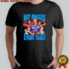Hit Maxes Evade Taxes shirt