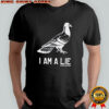I am a Lie Shirt