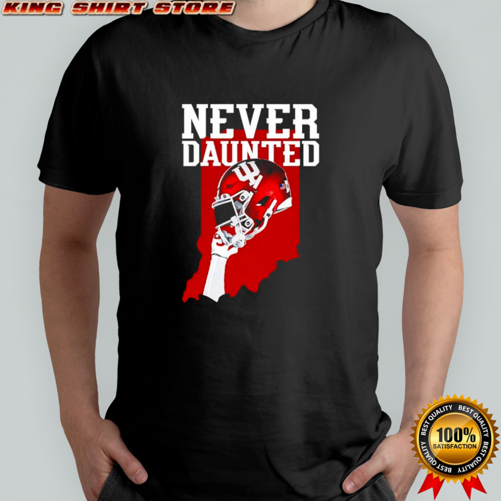 Indiana Hoosiers Never Daunted Football State and helmet shirt