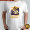 Lane Kiffin Lsu Louisiana Tigers football the lane train has arrived Geaux shirt