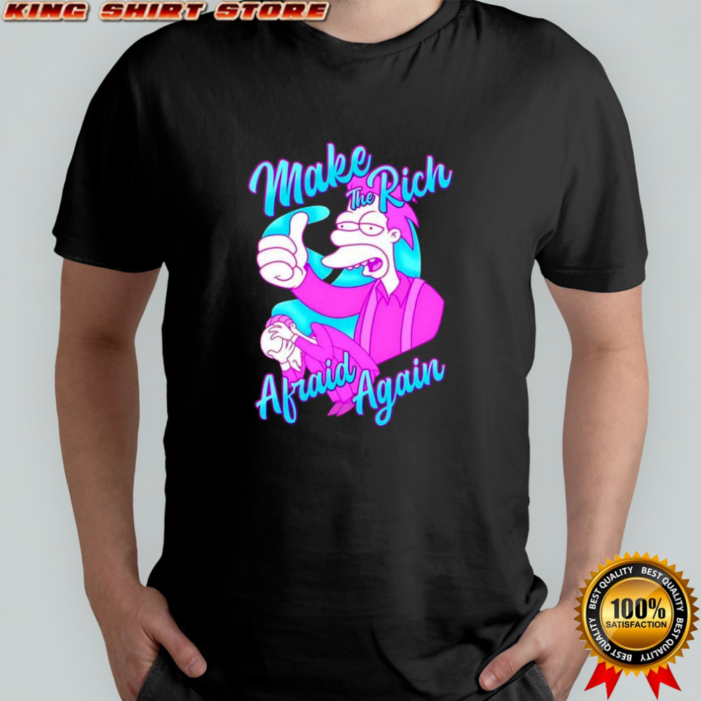 Lenny Leonard The Simpsons Make The Rich Afraid Again shirt