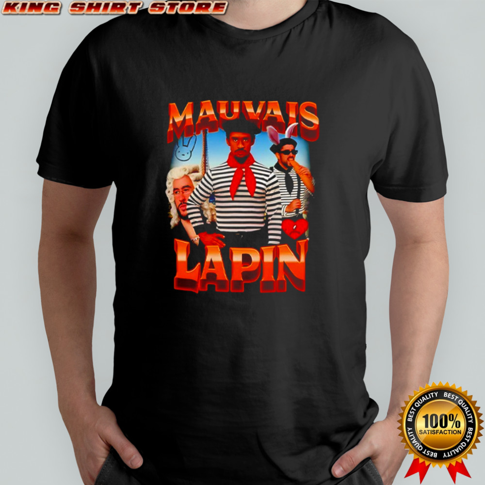 Mauvais Lapin Bad Bunny Shirt