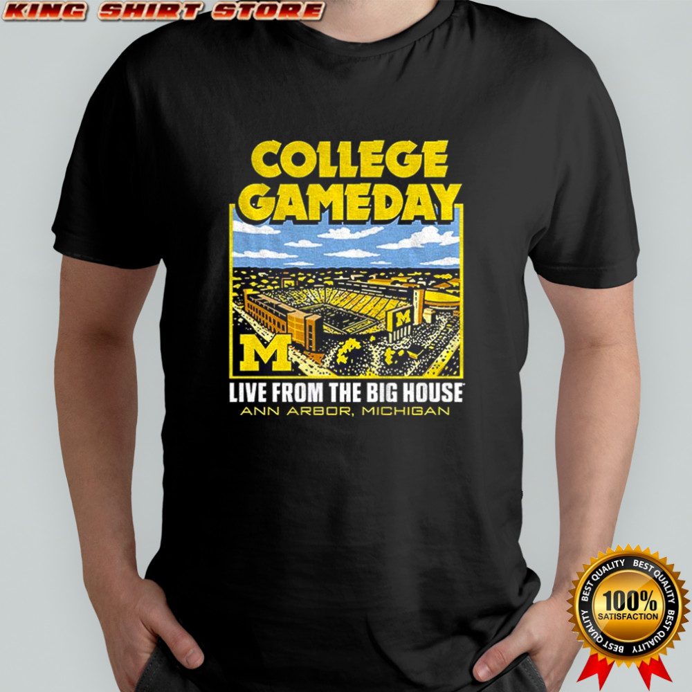 Michigan Wolverines College Gameday live from the big house Ann Arbor Michigan shirt