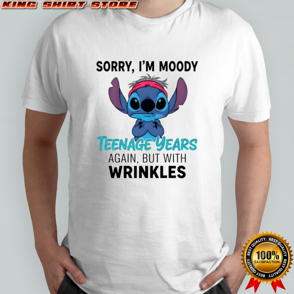 Official Cute Stitch sorry I’m moody teenage years again but with wrinkles shirt