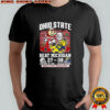 Ohio State Buckeyes beat Michigan Wolverines NCAA 2025 Final score mascot shirt