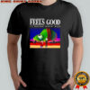 Pepe Genesis Feels Good It Never Ends Man shirt