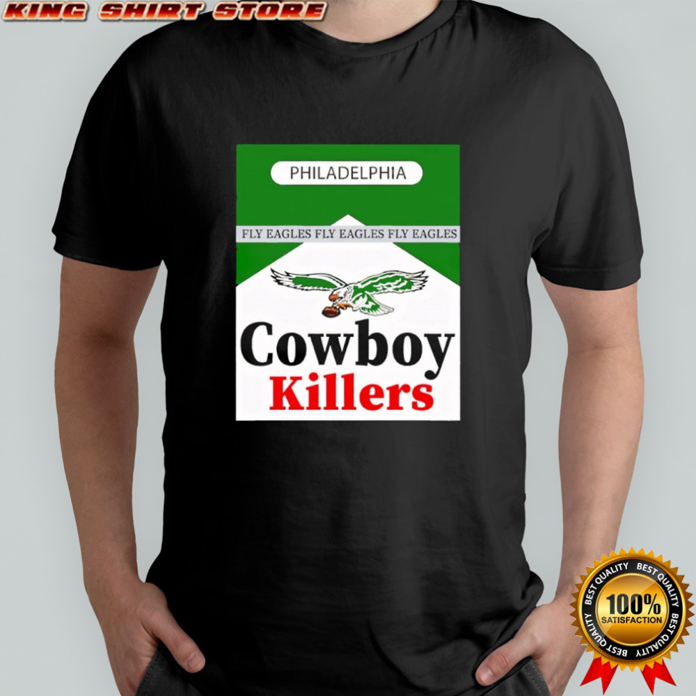 Philadelphia Eagles Cowboy Killers Philadelphia shirt