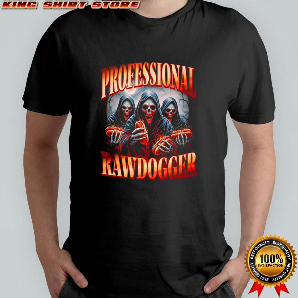 Professional Rawdogger Skeleton Hotdog shirt