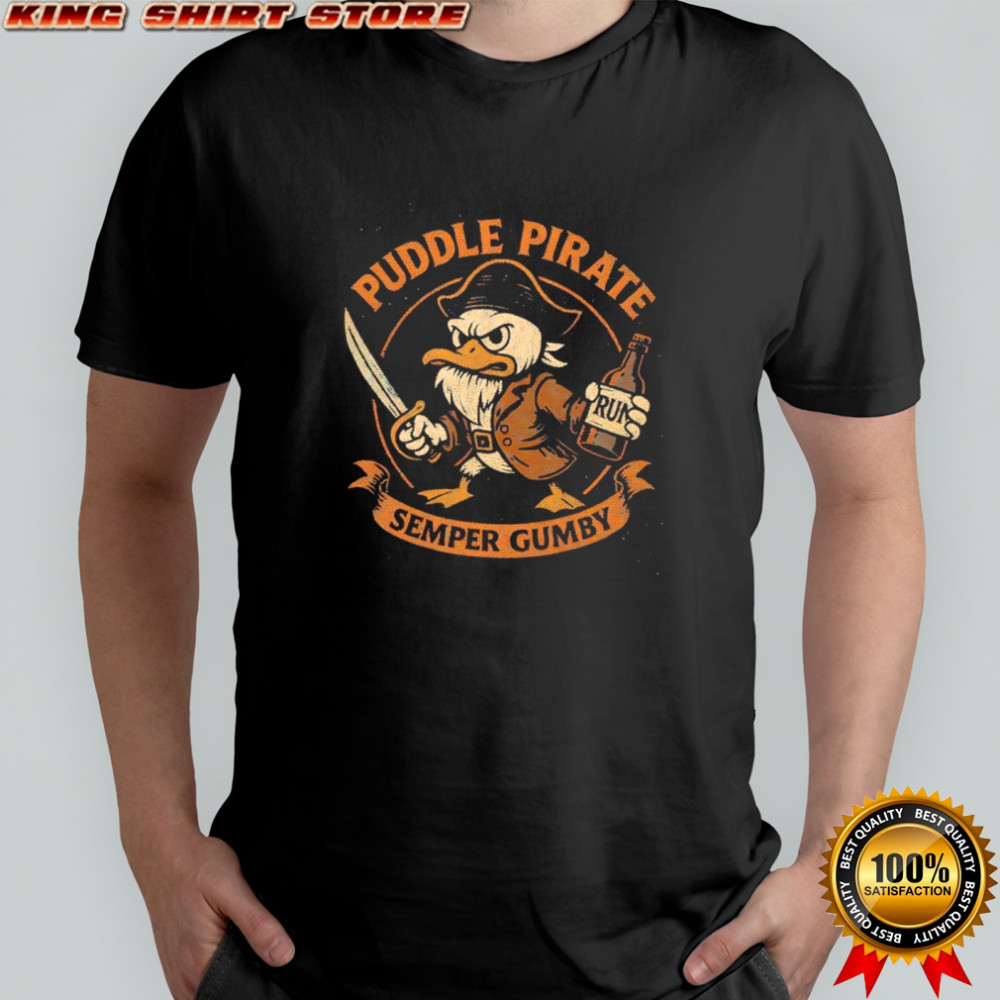 Puddle Pirate Semper Gumby Duck Shirt