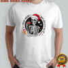 Skeleton Santa hat Dead Inside But Jolly AF Merry Christmas shirt