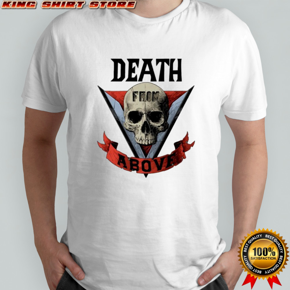 Skull Death From Above shirt