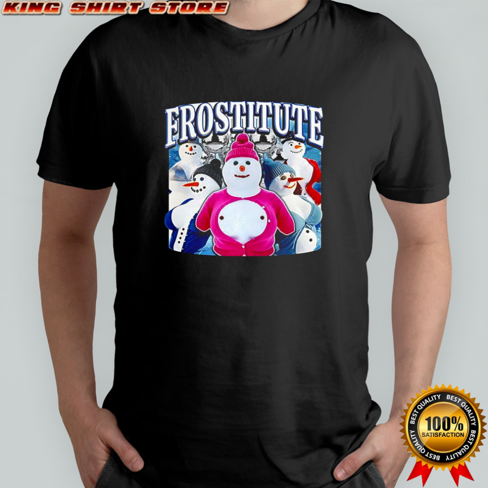 Snowman Frostitute Frosty X prostitute meme shirt