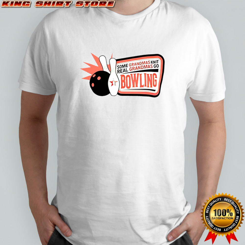 Some grandmas real grandmas go bowling ball and pins shirt