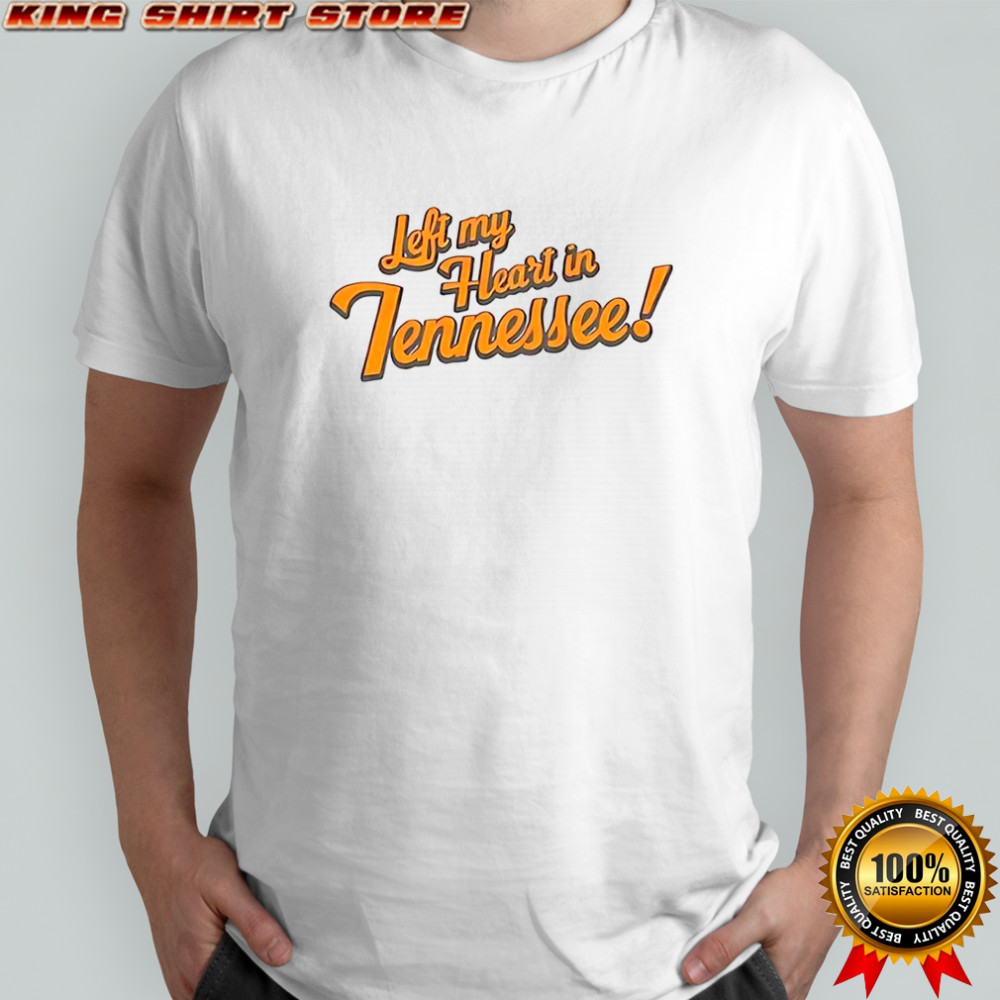 Tennessee Volunteers football left my heart in Tennessee shirt