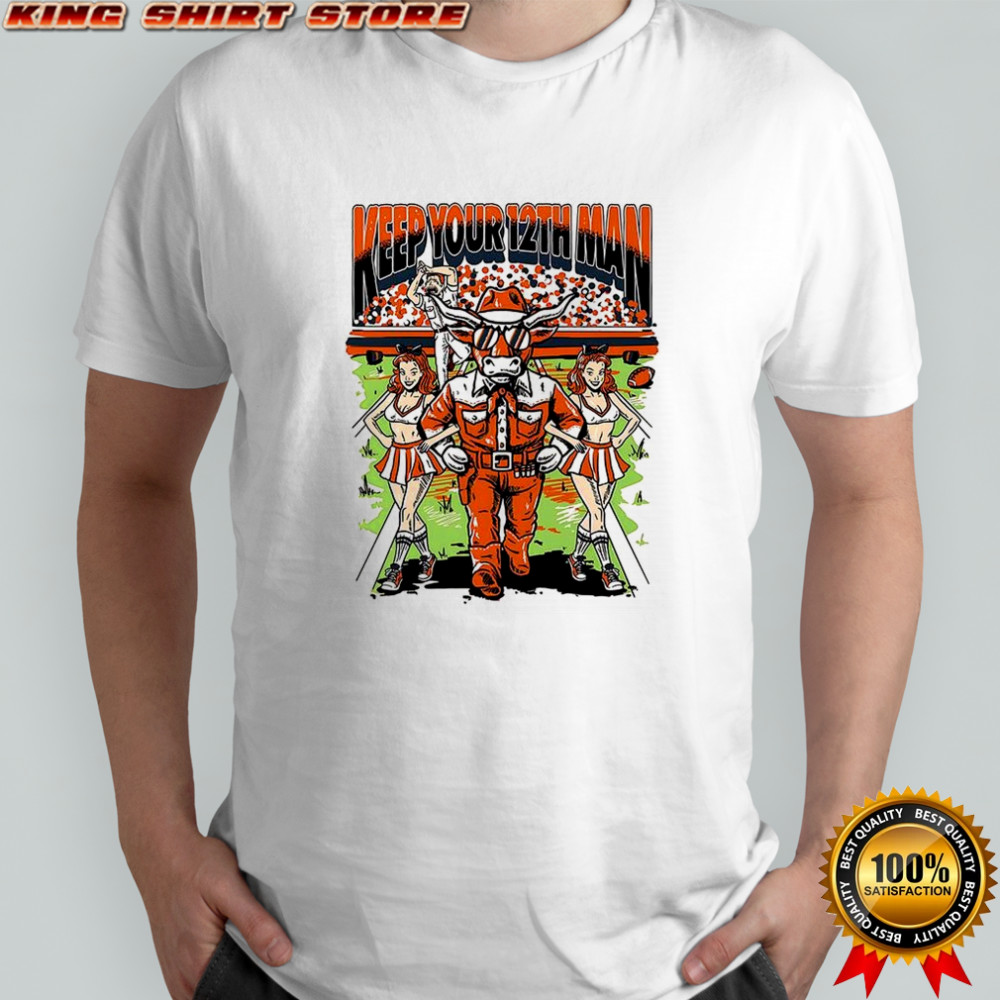 Texas Longhorns Keep your 12th man shirt
