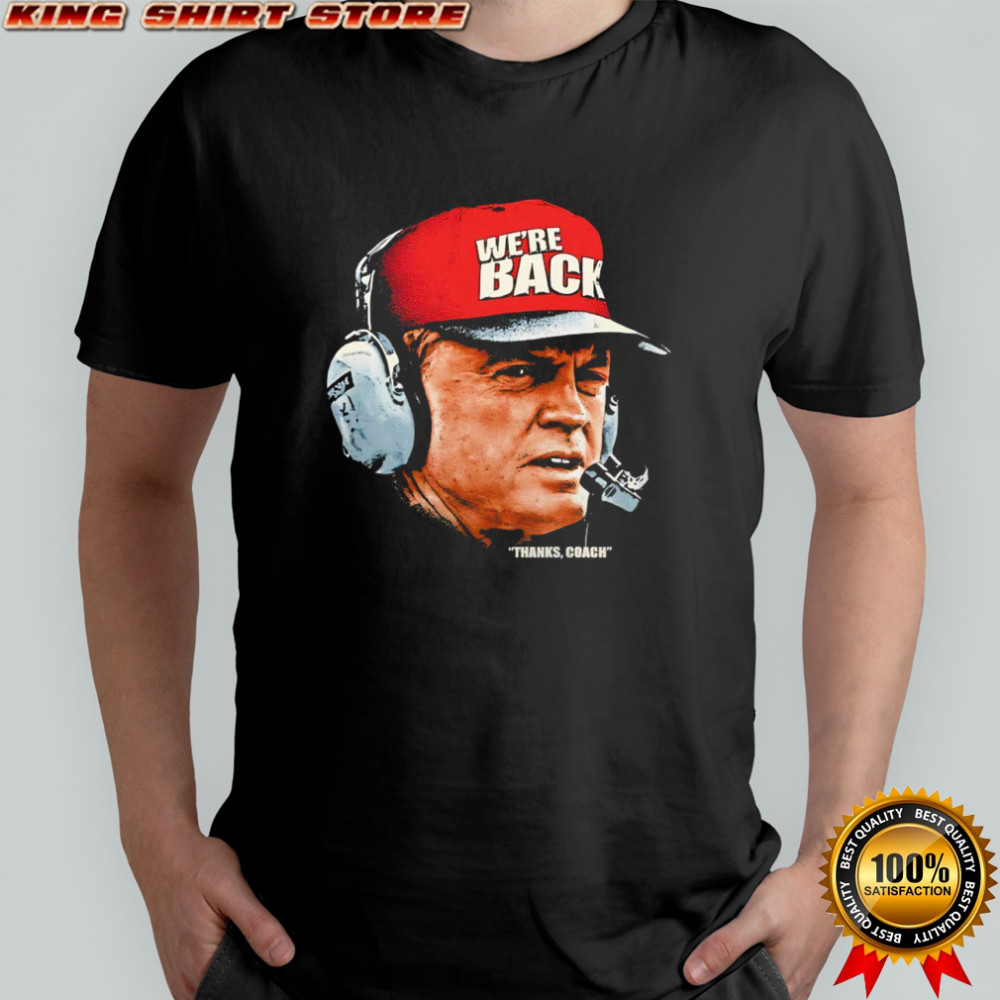 Tom Osborne We’re Back Thanks Coach Headset Shirt
