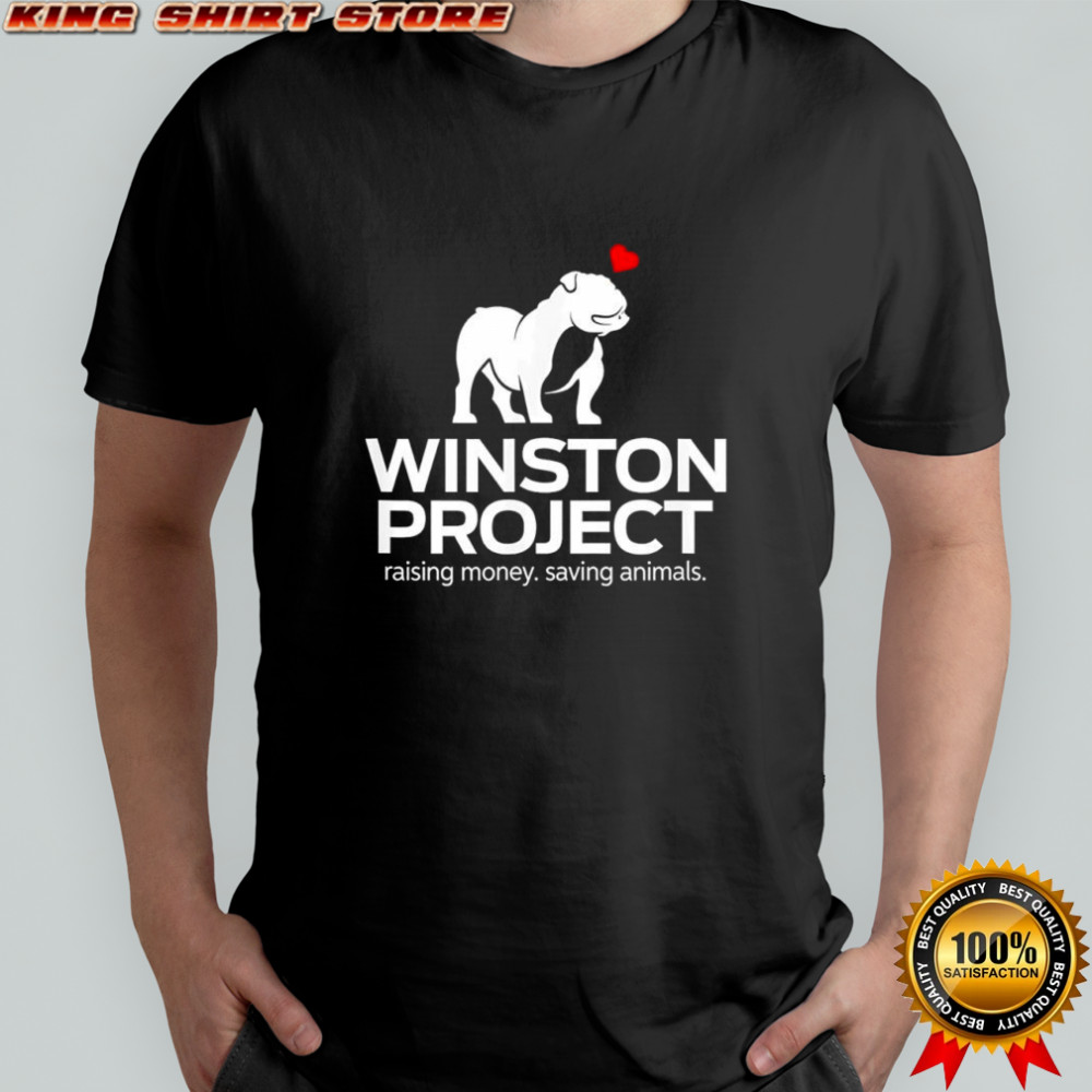 Winston Project Bulldog Raising money saving animals shirt